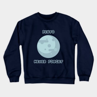 Pluto Never Forget Crewneck Sweatshirt